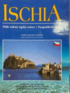 Ischia. Stále zelený rajský ostrov v Neapolském zálivu