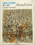 Mondrian. Chefs-d'oeuvre de l'art - Grands peintres