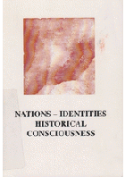 Nations-identities historical consciousness - volume dedicated to Prof. Miroslav Hroch