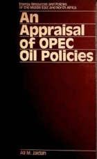 An appraisal of OPEC oil policies.