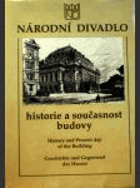 Národní divadlo - historie a současnost budovy