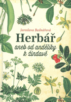 Herbář, aneb, Od anděliky k žindavě