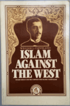 Islam against the West. Shakib Arslan and the campaign for Islamic nationalism.