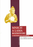Mnich a lama - rozhovory s Frédéricem Lenoirem