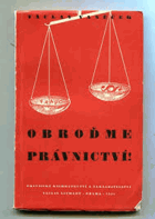 Obroďme právnictví! - právně-politická úvaha