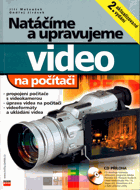 Natáčíme a upravujeme video na počítači BEZ CD!