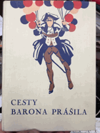 Cesty a dobrodružství Barona Prášila. Baron Prášil
