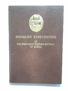 Socialist constitution of the Democratic People's Republic of Korea, adopted at the first session ...