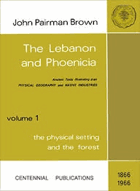 The Lebanon and Phoenicia - ancient texts illustrating their physical geography and native ...