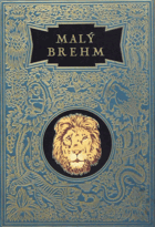 Malý Brehm. Rostlinopis - vlastnosti a soustavný popis rostlin se zvláštním zřetelem k ...