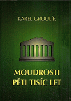 Moudrosti pěti tisíc let