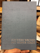 Ein Werk wächst mit seiner Stadt. TUR Dresden, Transformatoren- und Röntgenwerk. Festschrift der ...