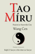 Tao míru Poučení ze starověké Číny - Lun bing yao yi Dao de jing