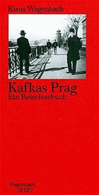 Kafkas Prag - ein Reiselesebuch