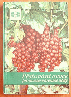Pěstování ovoce pro konservárenské účely
