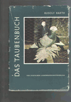 Das Taubenbuch. Rassetauben und Taubenrassen HOLUBÁŘSTVÍ