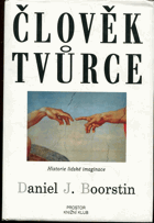 Člověk tvůrce Historie lidské imaginace