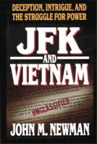 JFK and Vietnam - deception, intrigue, and the struggle for power.