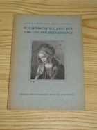 Italienische Malerei der Vor- und Frührenaissance