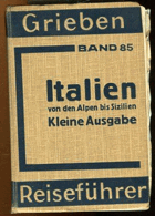 Italien von den Alpen bis Sizilien. Kleine Ausgabe mit Angaben für Autofahrer.