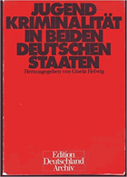 Jugendkriminalitaet in beiden deutschen Staaten