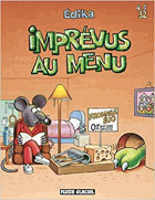 Edika. Tome 32. Imprévus au menu