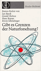 Gibt es Grenzen der Naturforschung - Eranos-Reden