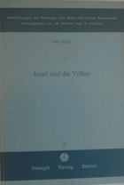 Israel und die Völker - eine Studie zum Deuteronomium