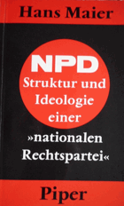 Die NPD. Struktur und Ideologie einer Nationalen Rechtspartei