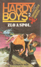 Zlo a spol. Hardy Boys 2