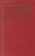 Das Weltreich Alexanders des Grossen. Ungekürzte Textausgabe