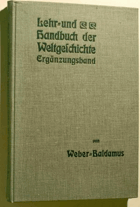 Lehr- und Handbuch der Weltgeschichte - Ergänzungsband. 1. Alphabetisches Register. 2. Stammbäume ...