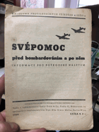 Svépomoc před bombardováním a po něm - informace pro poškozené náletem.