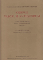Corpus Vasorum Antiquorum. Tchécoslovaquie, Prague, Univ. Charles. Fasc. 1. Jan Bazant, Jan Bouzek ...