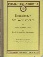 Taschenatlas der Krankheiten des Weinstockes. (= Pareys Taschenatlanten 12). Appel, Otto und ...