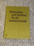 Richtzahlen und Tabellen für die Landwirtschaft