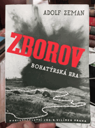 Zborov - bohatýrská hra o 5 dějstvích.