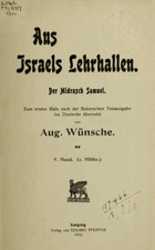 Aus Israels Lehrhallen. Kleine Midraschim zur jüdischen Eschatologie und Apokalyptik III. Band