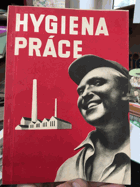 Hygiena práce - učebnice pro školy průmyslové