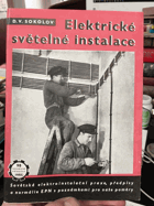 Elektrické světelné instalace. Sovět. elektroinstalační praxe, předpisy a normálie EPN s ...