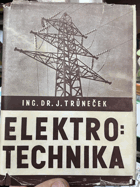 Elektrotechnika - elektrostatika - magnetismus - elektrokinetika.
