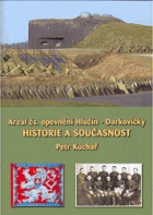 Areál čs. opevnění Hlučín - Darkovičky - historie a současnost