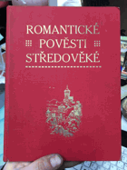 Romantické pověsti středověké