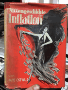 Sittengeschichte der Inflation - ein Kulturdokument aus den Jahren des Marksturzes