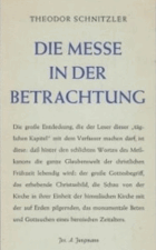 Die Messe in der Betrachtung. Gekürzte Ausgabe in einem Band