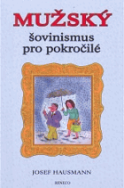 Mužský šovinismus pro pokročilé