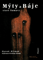 Mýty a báje staré Šumavy Šumava