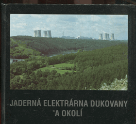 Jaderná elektrárna Dukovany a okolí