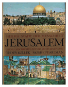 Heilige Stadt der Menschheit. Jerusalem. Seine Geschichte in vier Jahrtausenden
