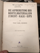 Die Aufarbeitung der Mörtelmaterialien Zement, Kalk Und Gips. Berlin